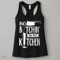 No Bitchin In My Kitchen Funny Executive Chef Women's Tank Top thumb 3