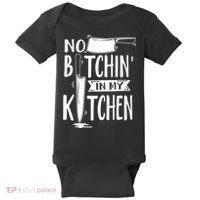 No Bitchin In My Kitchen Funny Executive Chef Baby Bodysuit thumb 0