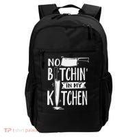 No Bitchin' In My Kitchen Funny Executive Chef Backpack thumb 0