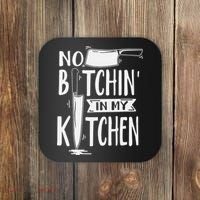 No Bitchin' In My Kitchen Funny Executive Chef Coaster thumb 0