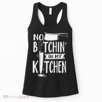 No Bitchin' In My Kitchen Funny Executive Chef Women's Tank Top thumb 0