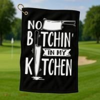No Bitchin' In My Kitchen Funny Executive Chef Golf Towel thumb 1