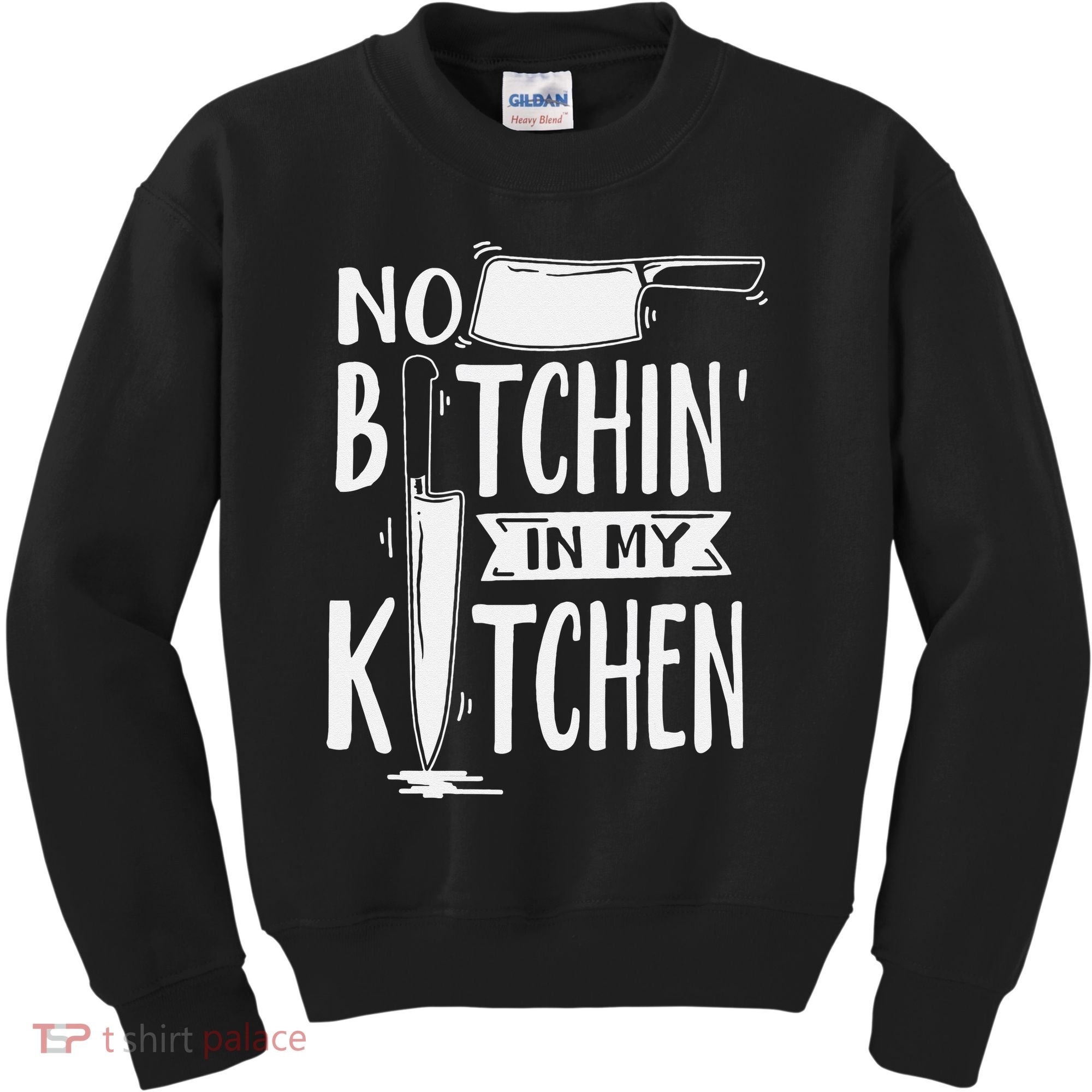 No Bitchin' In My Kitchen Funny Executive Chef Kids Sweatshirt