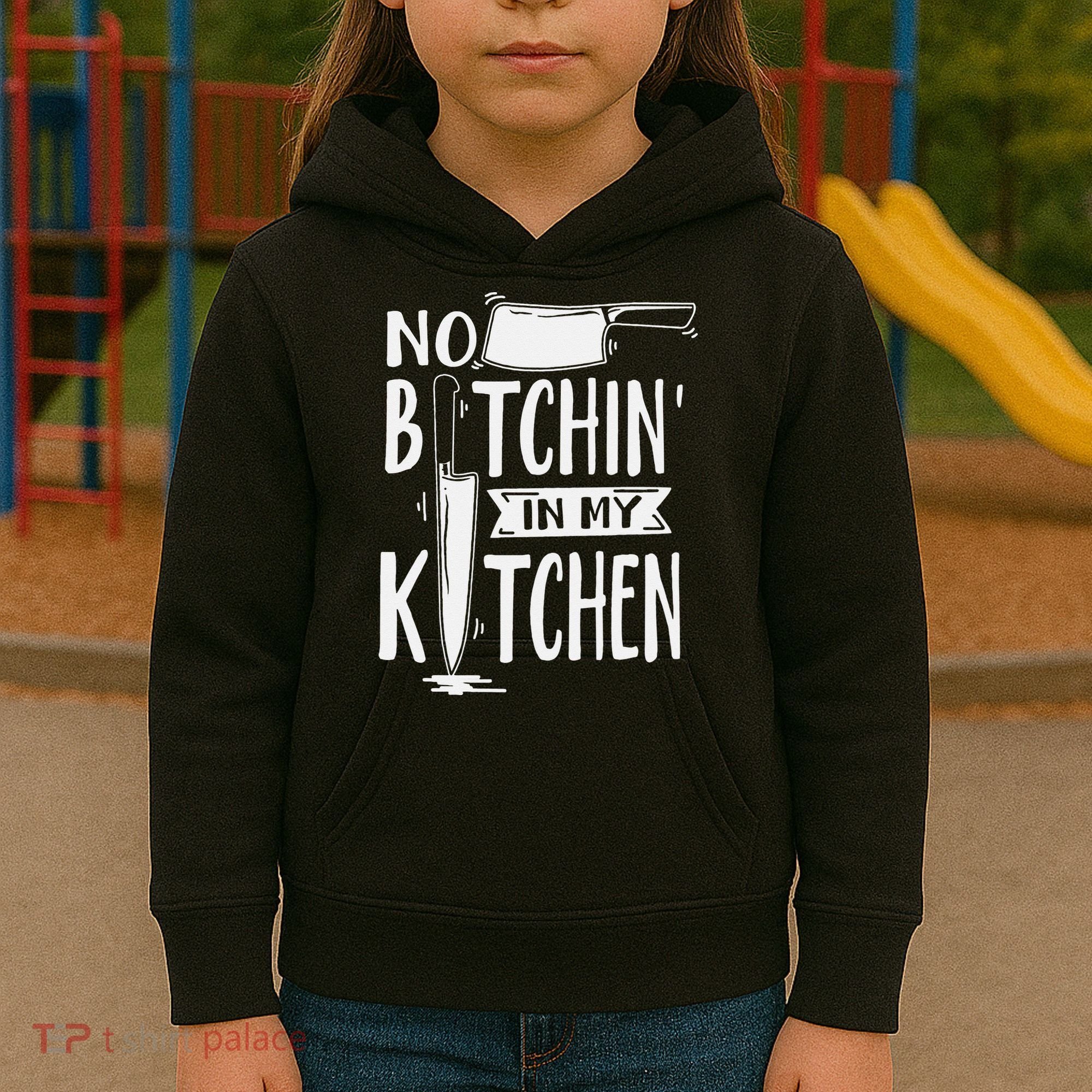 No Bitchin' In My Kitchen Funny Executive Chef Kids Hoodie