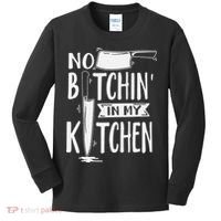 No Bitchin' In My Kitchen Funny Executive Chef Kids Long Sleeve Shirt thumb 0