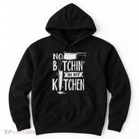 No Bitchin In My Kitchen Funny Executive Chef Hoodie thumb 0