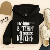 No Bitchin In My Kitchen Funny Executive Chef Hoodie thumb 4