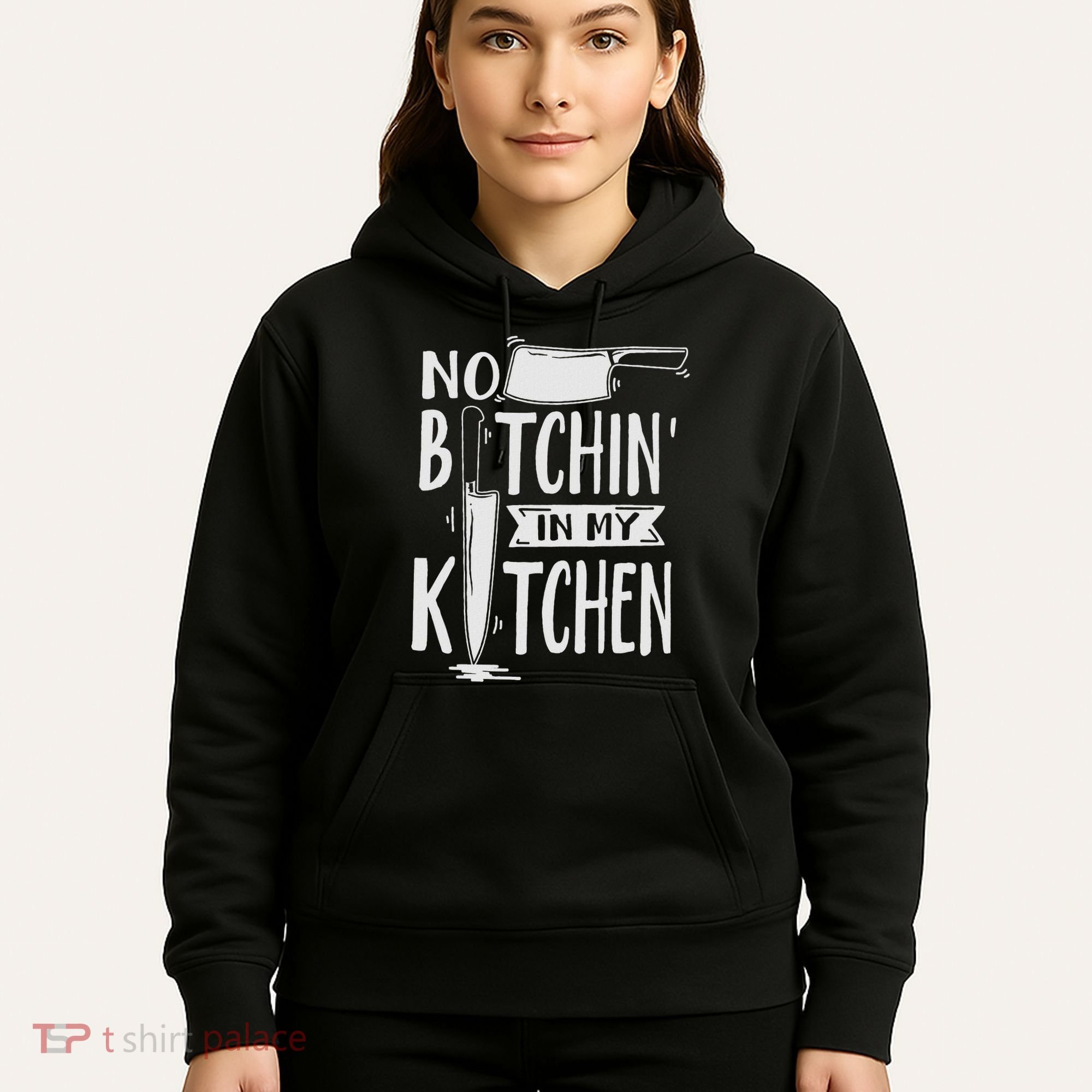 No Bitchin In My Kitchen Funny Executive Chef Hoodie