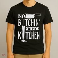 No Bitchin In My Kitchen Funny Executive Chef T-Shirt thumb 3