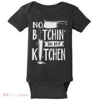 No Bitchin In My Kitchen Funny Executive Chef Baby Bodysuit thumb 0
