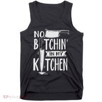 No Bitchin In My Kitchen Funny Executive Chef Tank Top thumb 0