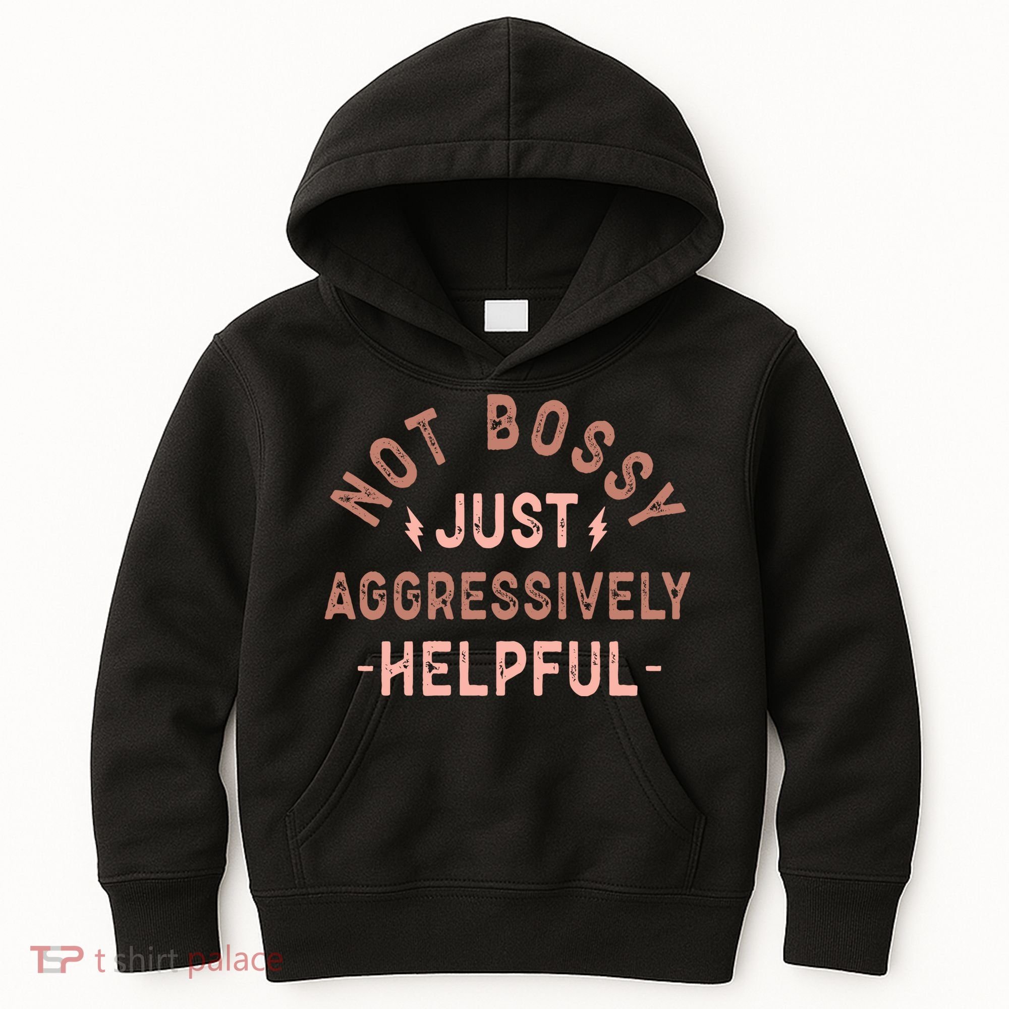 Not Bossy Just Aggressively Helpful Kids Hoodie