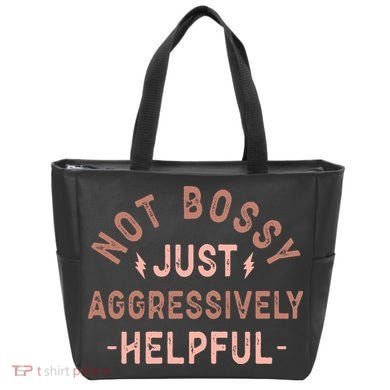 Not Bossy Just Aggressively Helpful Tote Bag