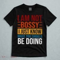 Not Bossy Just Know What I Should Be Doing Funny Sayings T-Shirt thumb 5