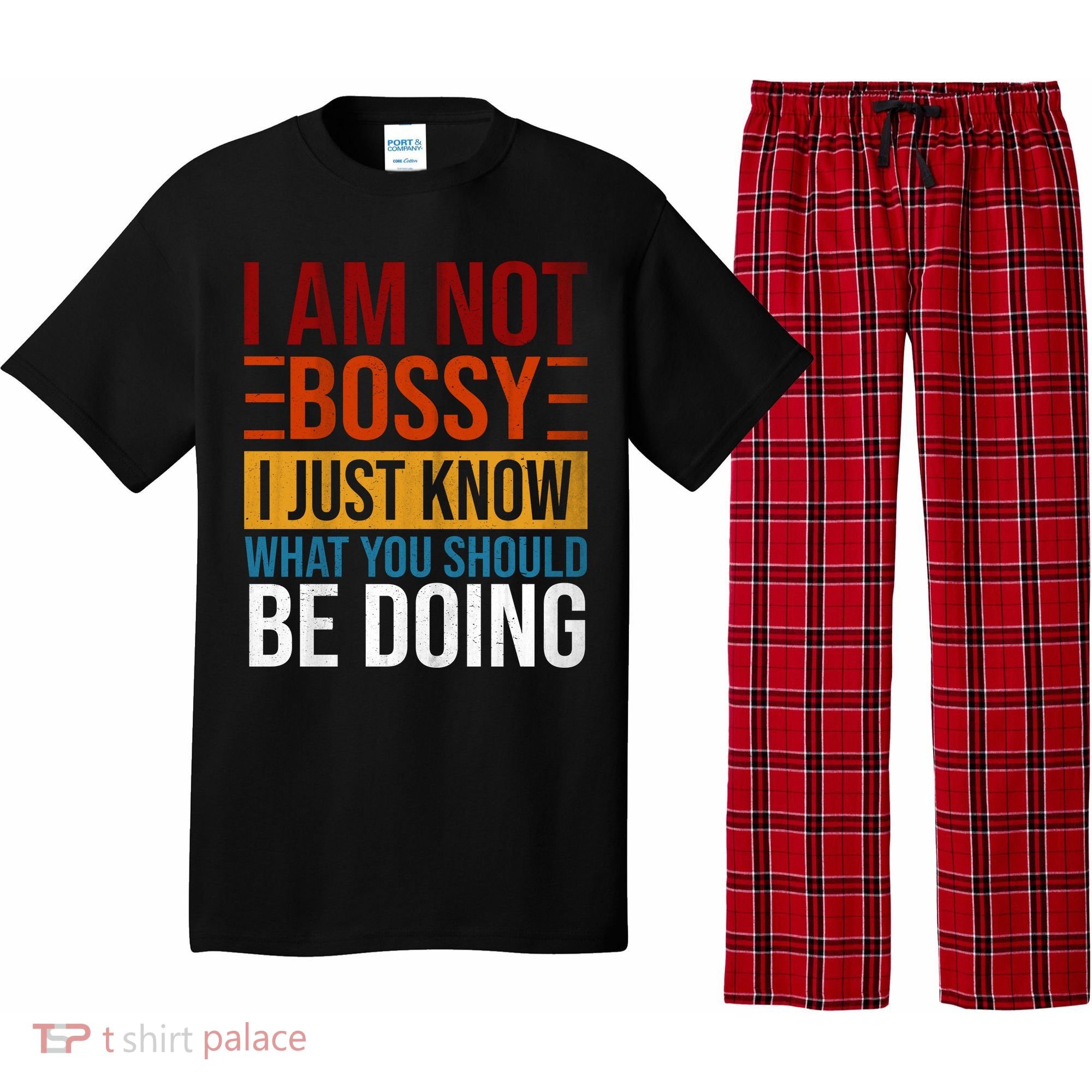 Not Bossy Just Know What I Should Be Doing Funny Sayings Pajama Set