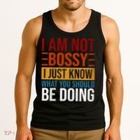 Not Bossy Just Know What I Should Be Doing Funny Sayings Tank Top thumb 3