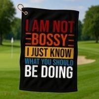 Not Bossy Just Know What I Should Be Doing Funny Sayings Golf Towel thumb 1