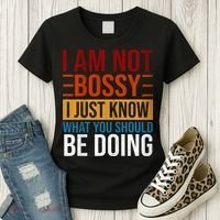 Not Bossy Just Know What I Should Be Doing Funny Sayings Women's T-Shirt thumb 3