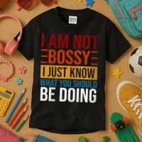 Not Bossy Just Know What I Should Be Doing Funny Sayings Kids T-Shirt thumb 3