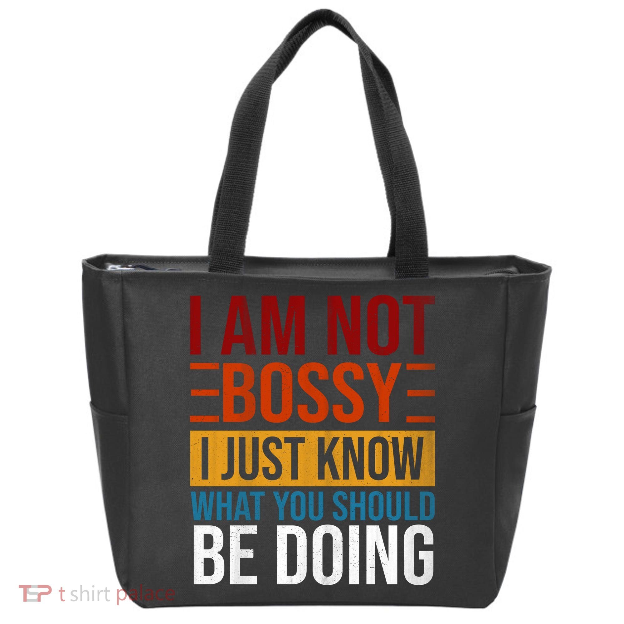 Not Bossy Just Know What I Should Be Doing Funny Sayings Tote Bag