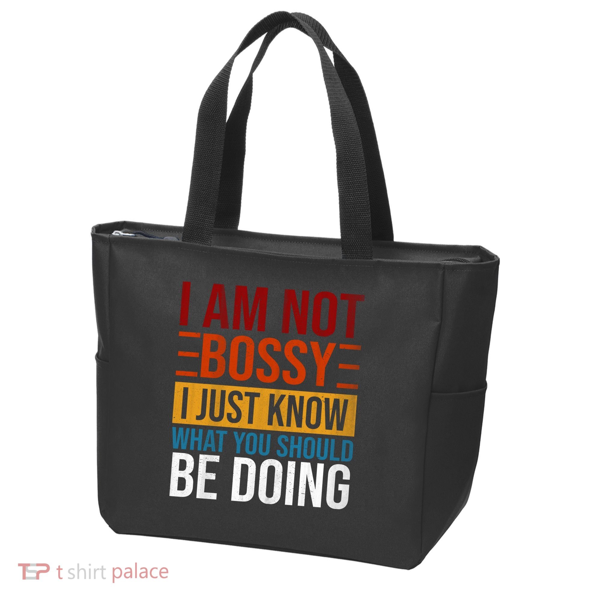 Not Bossy Just Know What I Should Be Doing Funny Sayings Tote Bag