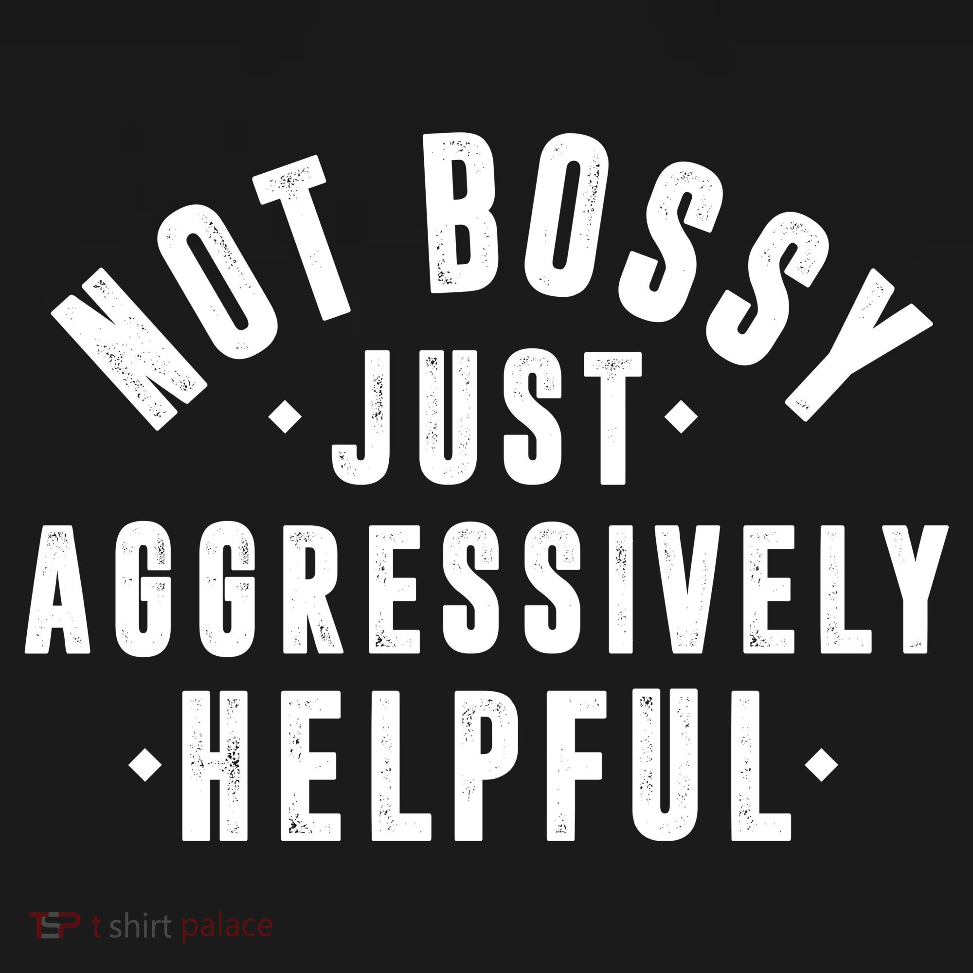 Not Bossy Just Aggressively Helpful Funny Backpack