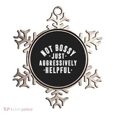 Not Bossy Just Aggressively Helpful Funny Ornament