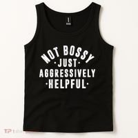 Not Bossy Just Aggressively Helpful Funny Tank Top thumb 2