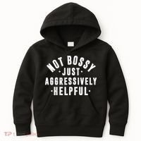 Not Bossy Just Aggressively Helpful Funny Kids Hoodie thumb 0
