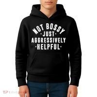 Not Bossy Just Aggressively Helpful Funny Kids Hoodie thumb 4