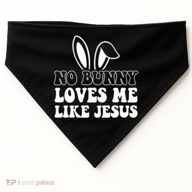 No Bunny Loves Me Like Jesus Cute Easter USA-Made Doggie Bandana