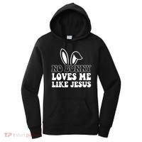 No Bunny Loves Me Like Jesus Cute Easter Women's Hoodie thumb 0