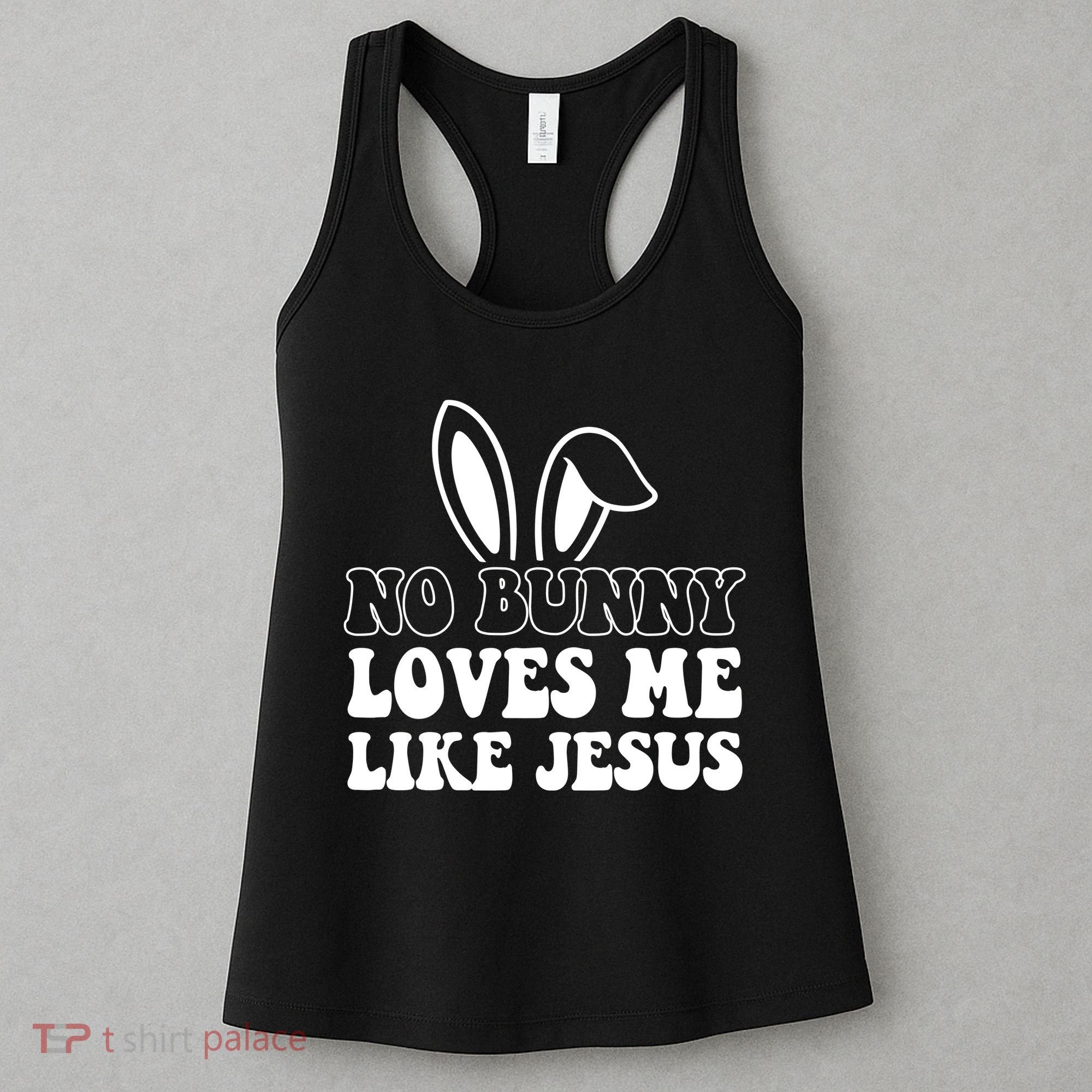 No Bunny Loves Me Like Jesus Cute Easter Women's Tank Top