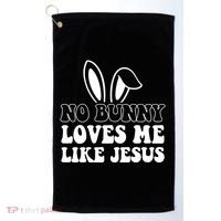 No Bunny Loves Me Like Jesus Cute Easter Golf Towel thumb 0
