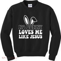 No Bunny Loves Me Like Jesus Cute Easter Kids Sweatshirt thumb 0