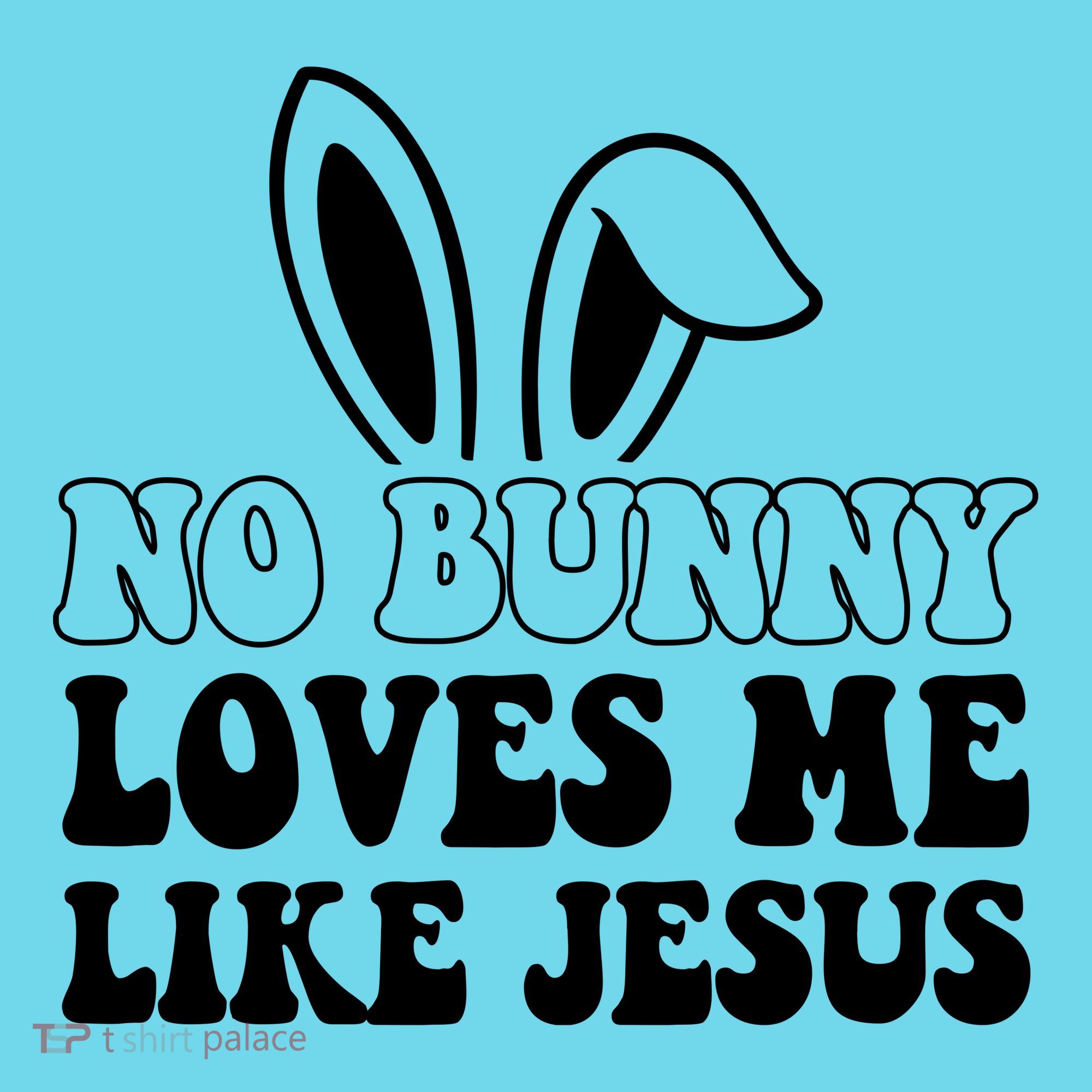 No Bunny Loves Me Like Jesus Cute Easter Long Sleeve Shirt