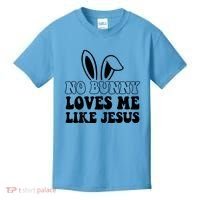 No Bunny Loves Me Like Jesus Cute Easter Kids T-Shirt thumb 0