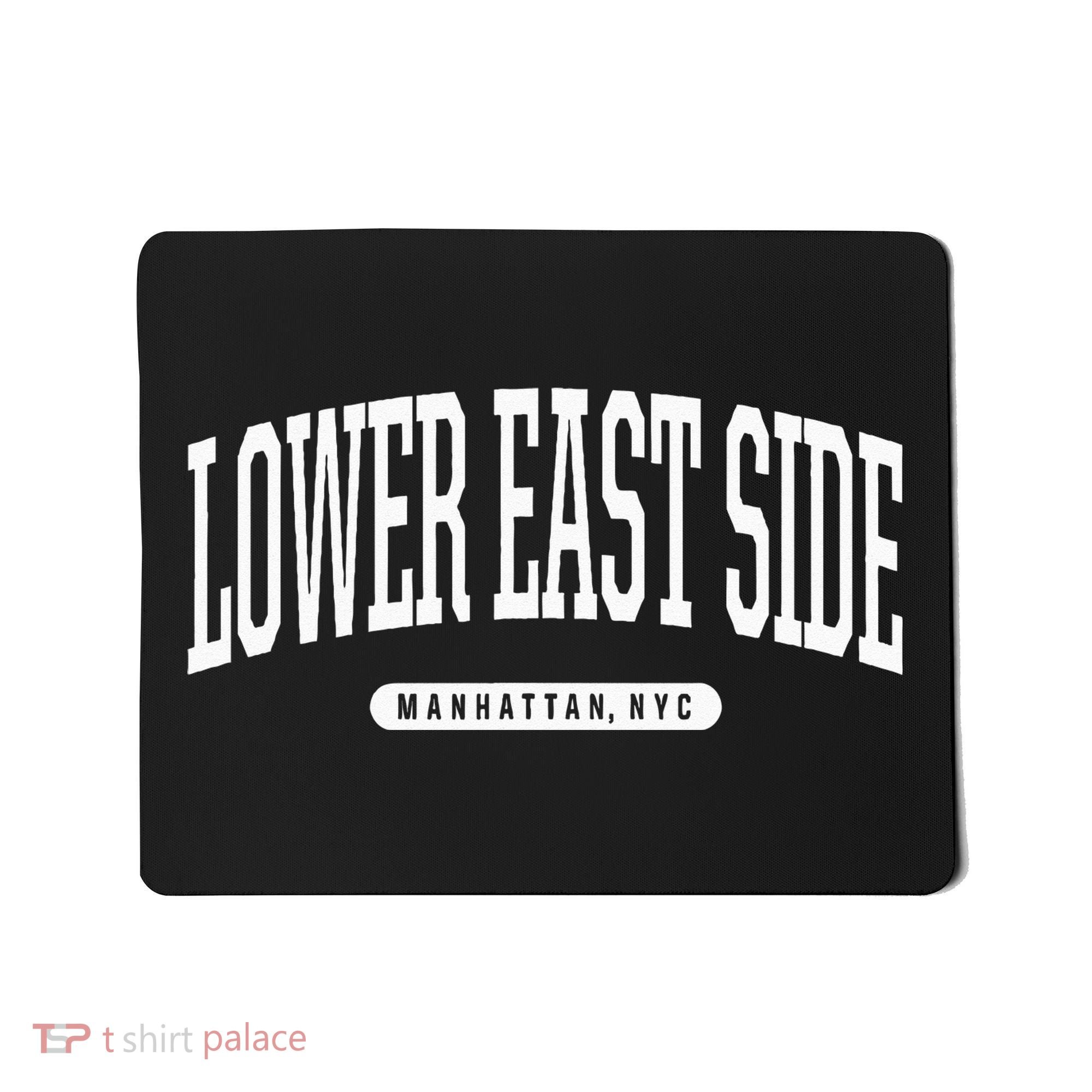NYC Borough Lower East Side Manhattan New York Mousepad