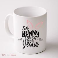 No Bunny Loves Me Like Jesus Easter Coffee Mug thumb 0