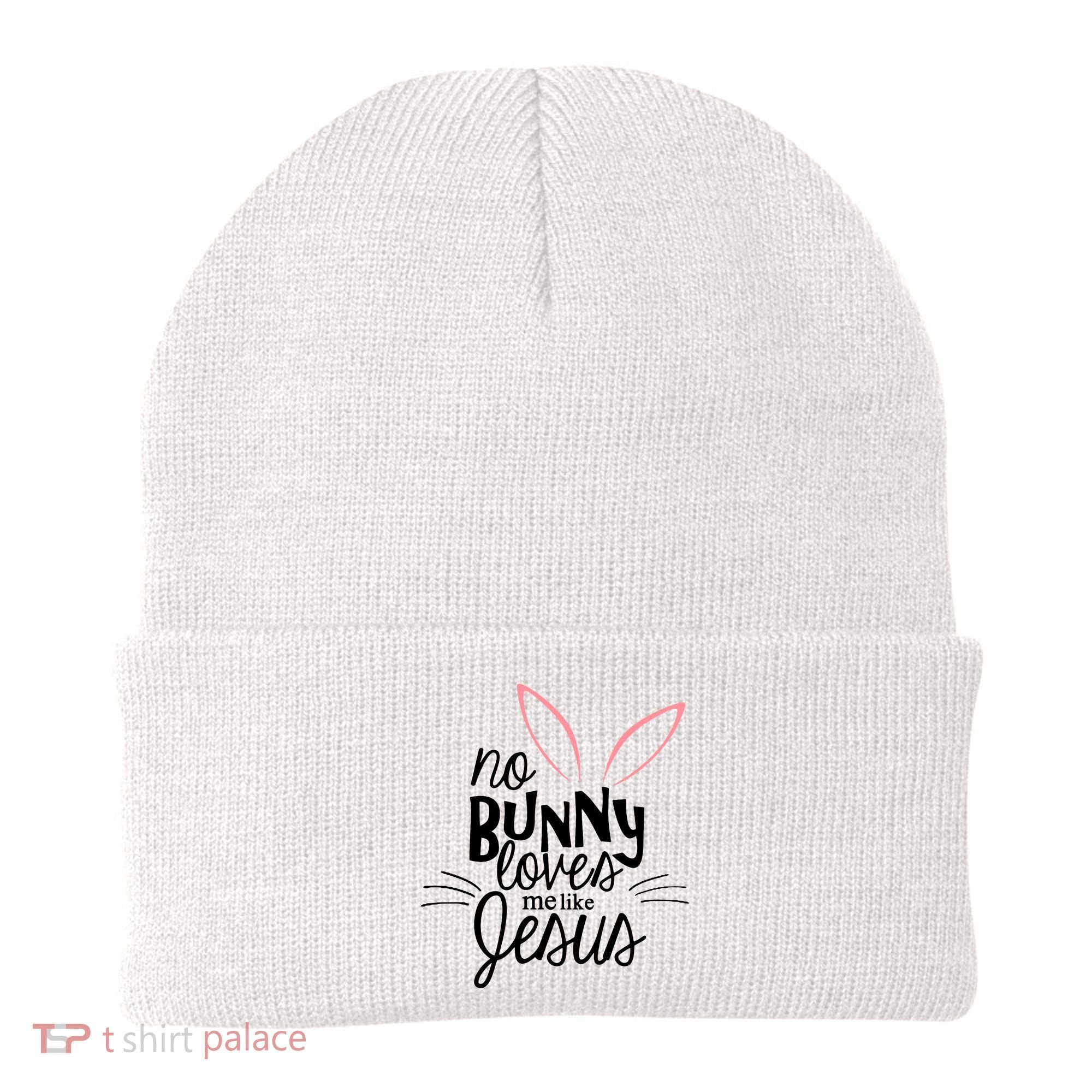 No Bunny Loves Me Like Jesus Easter Beanie