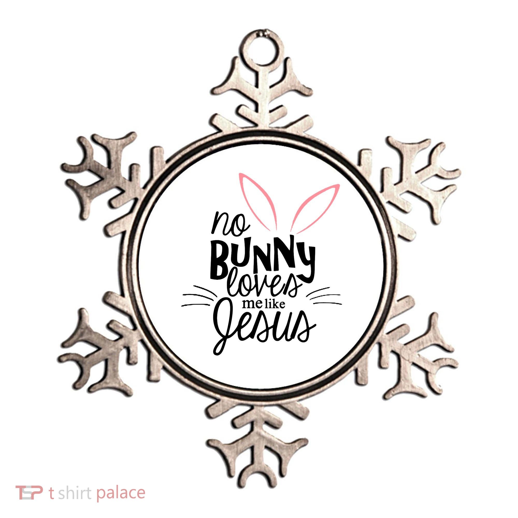 No Bunny Loves Me Like Jesus Easter Ornament