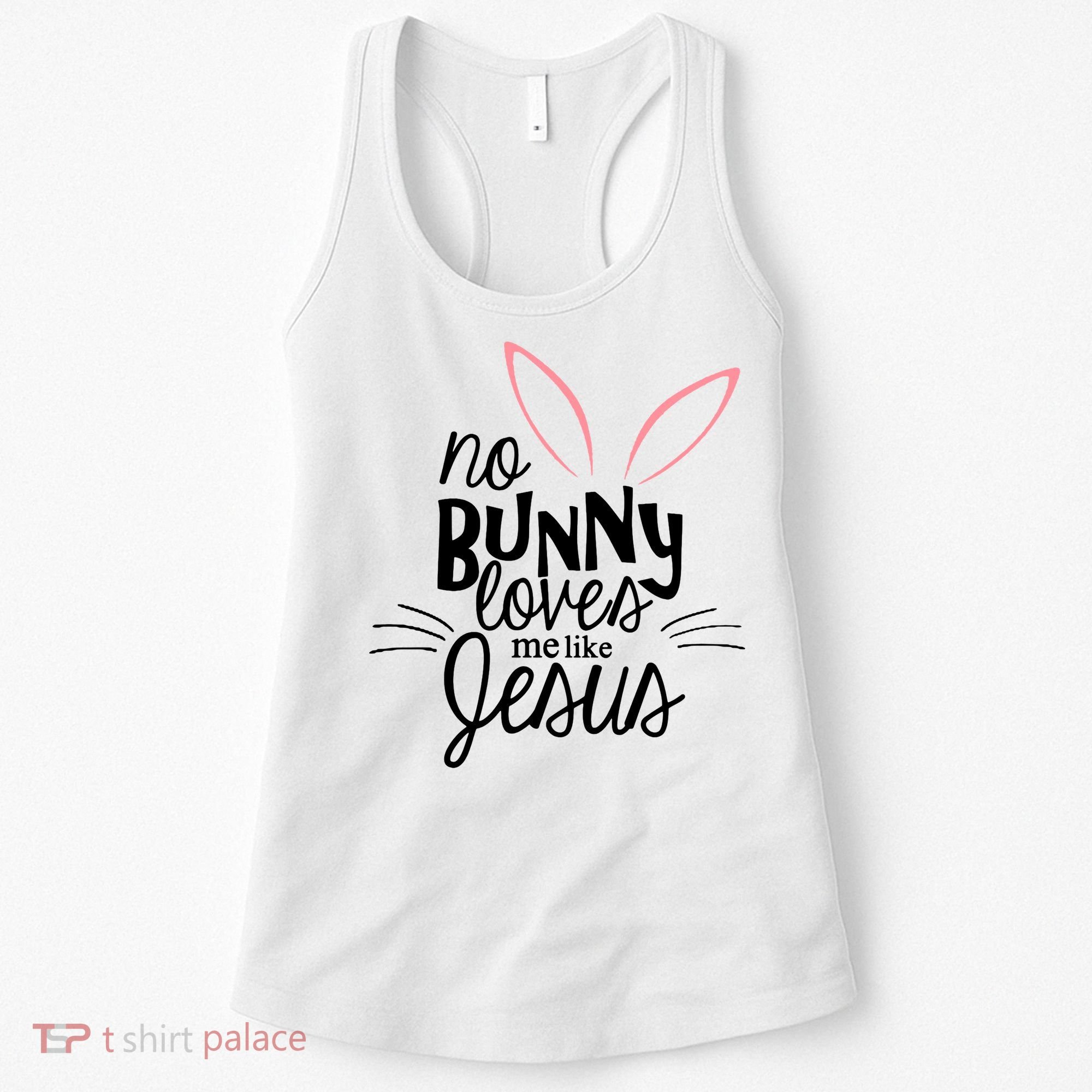 No Bunny Loves Me Like Jesus Easter Women's Tank Top
