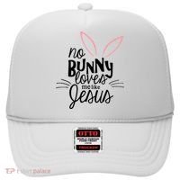 No Bunny Loves Me Like Jesus Easter Hat thumb 0