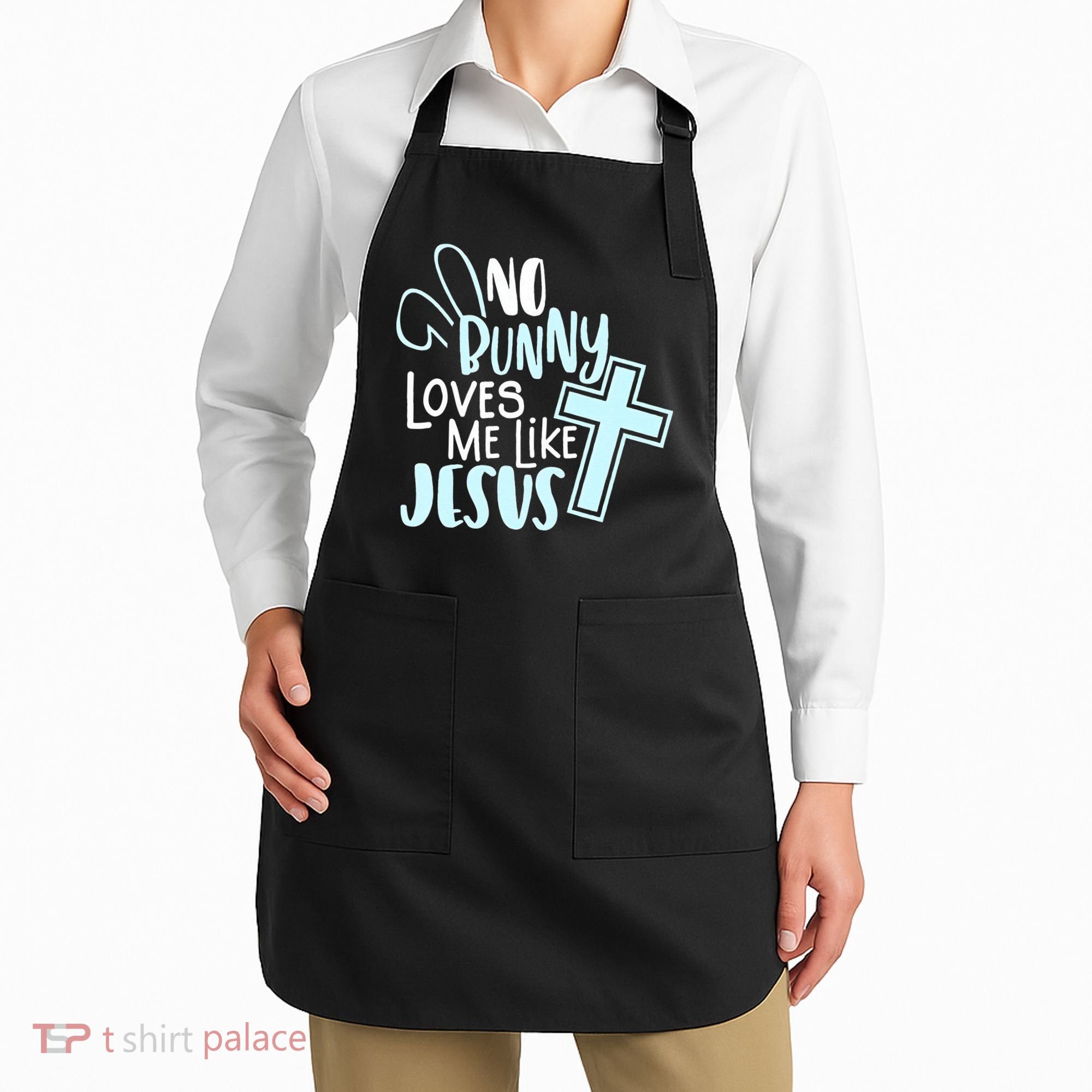 No Bunny Loves Me Like Jesus, Christian Easter Resurrection Apron