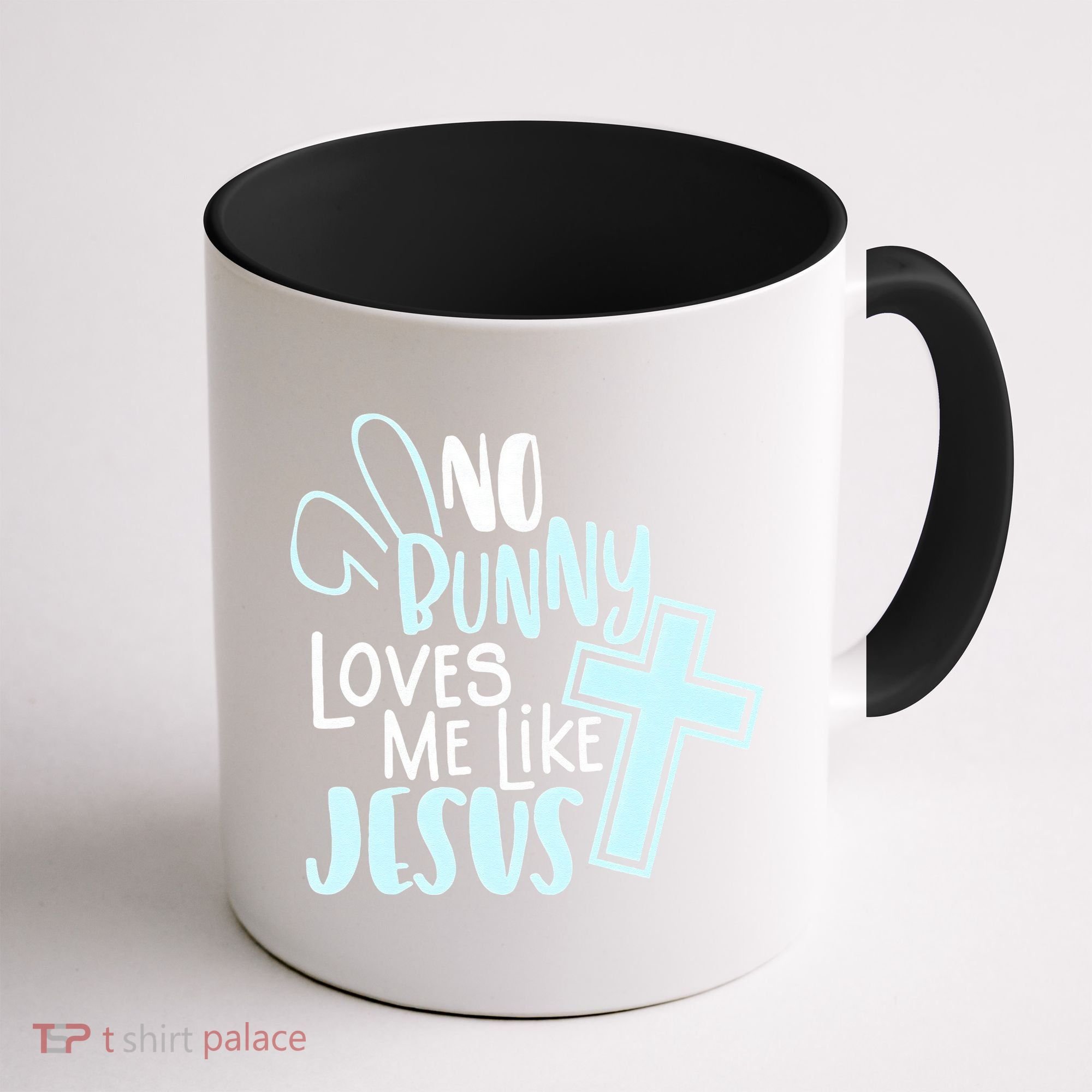 No Bunny Loves Me Like Jesus, Christian Easter Resurrection Coffee Mug