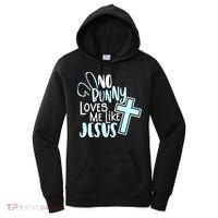 No Bunny Loves Me Like Jesus, Christian Easter Resurrection Women's Hoodie thumb 0
