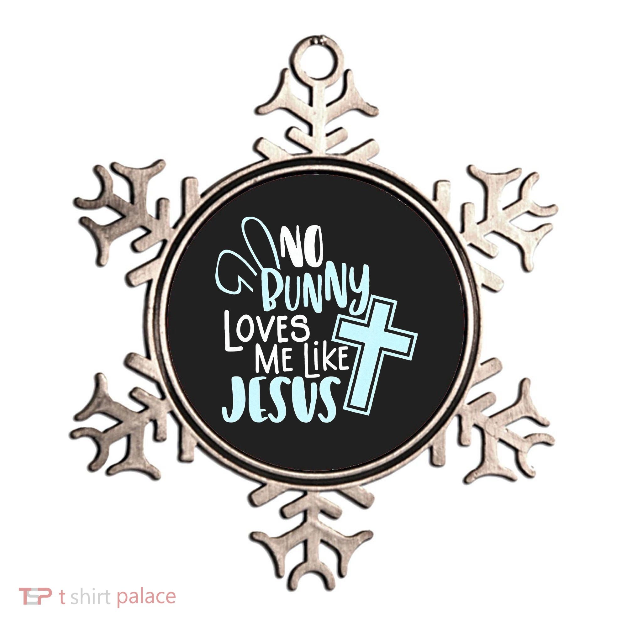 No Bunny Loves Me Like Jesus, Christian Easter Resurrection Ornament