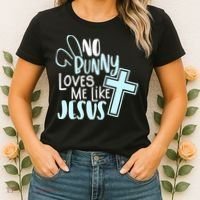 No Bunny Loves Me Like Jesus, Christian Easter Resurrection Women's T-Shirt thumb 2