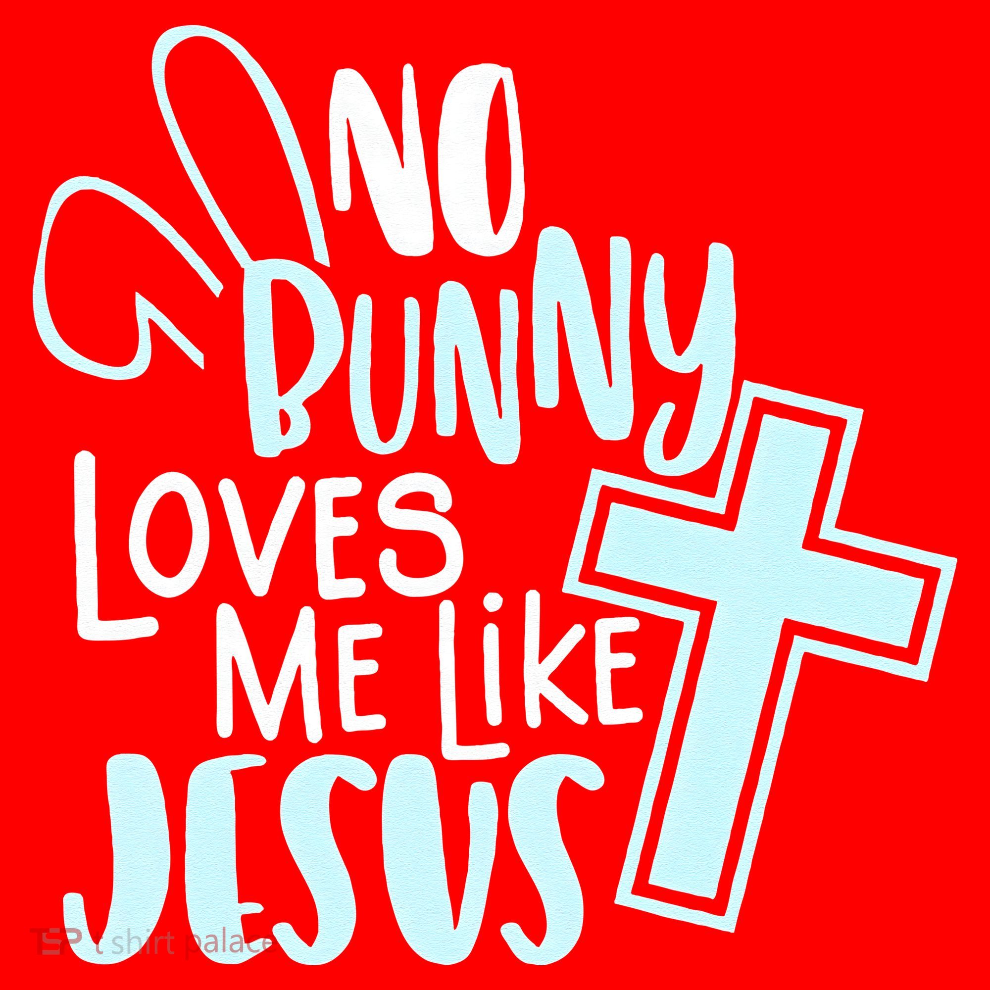No Bunny Loves Me Like Jesus, Christian Easter Resurrection Santa Hat