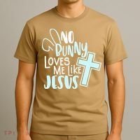 No Bunny Loves Me Like Jesus, Christian Easter Resurrection T-Shirt thumb 3